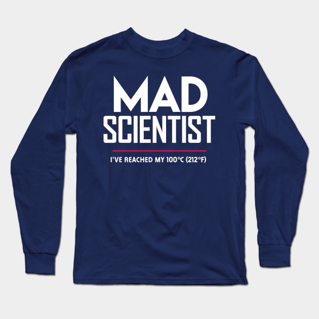 Mad Scientist: Science March Protest (I've Reached my Boiling Point) Long Sleeve T-Shirt by Boots